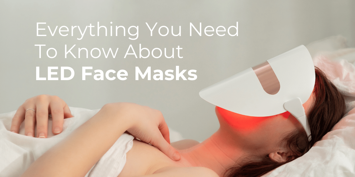 LED Face Masks for Pimples & Anti-Ageing: A Non-Invasive Skincare Resolution