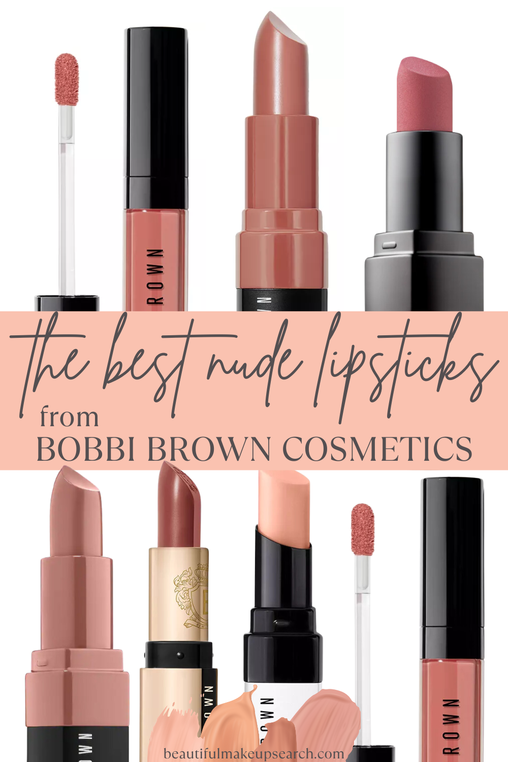 High Nude Lipsticks from Bobbi Brown Cosmetics.