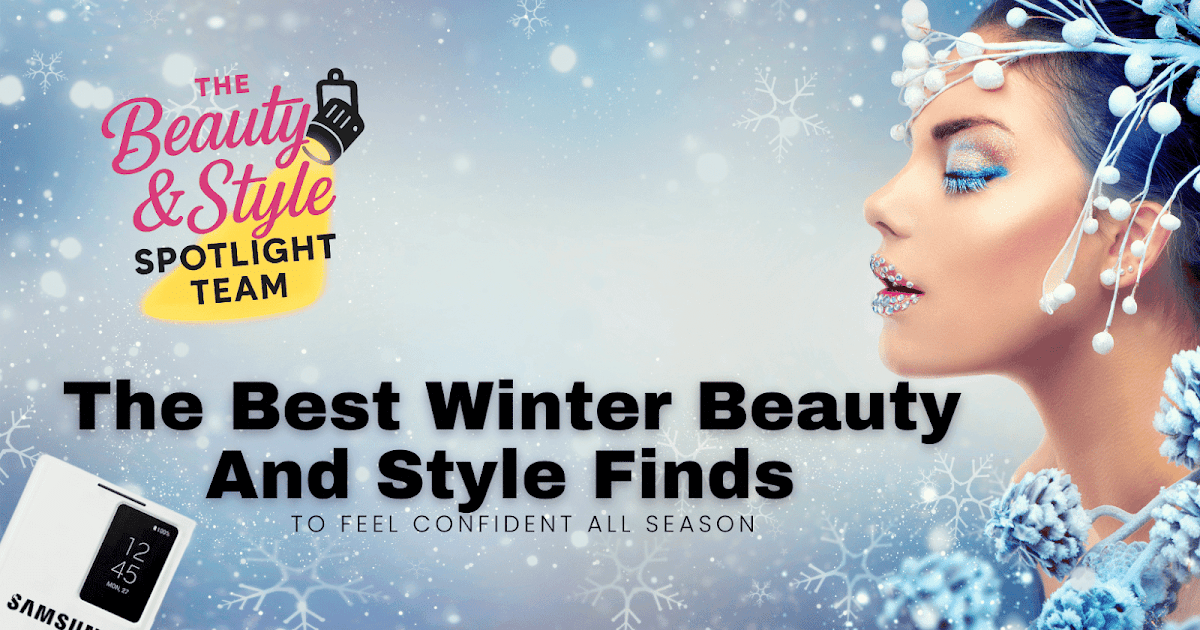 What Are The Greatest Winter Magnificence And Model Finds To Really feel Assured All Season?