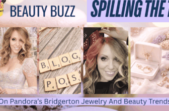 Spilling The Tea On Pandora’s Bridgerton Jewellery And Magnificence Tendencies