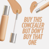 Purchase This Concealer However Do not Purchase That One