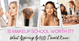 Is Make-up College Price It? What Aspiring Artists Ought to Know