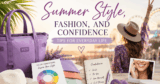 Summer time Type, Vogue, and Confidence Ideas for On a regular basis Life