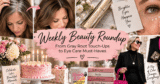 Weekly Magnificence Roundup: From Grey Root Contact-Ups to Eye Care Should-Haves